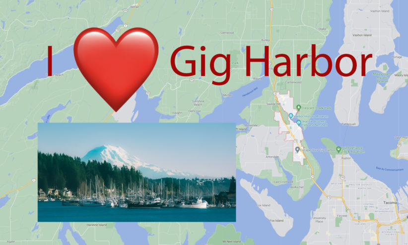 I love Gig Harbor