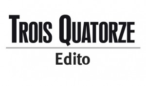 Edito Trois-Quatorze